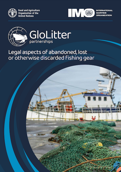 View: Legal Aspects of Abandoned, Lost or Otherwise Discarded Fishing Gear