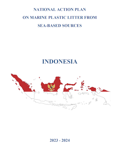 View: Indonesia National Action Plan on Marine Plastic Litter from Sea-Based Sources 2023-2024